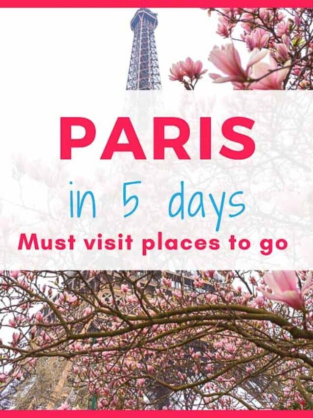 The Best 5-Day Paris Itinerary