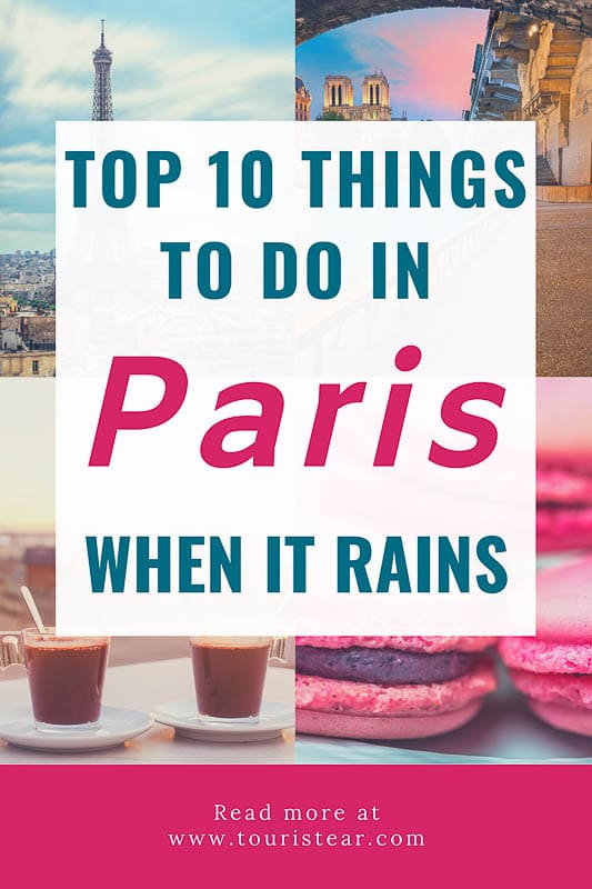 Things to Do in Paris When it Rains. Best Ideas Ever. Touristear travel