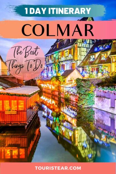Best things to do in Colmar, Alsace, France
