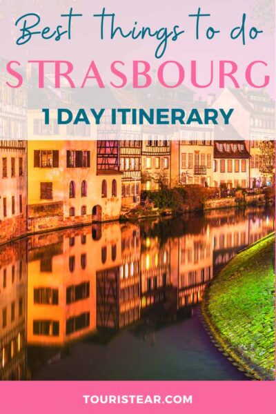 1 day itinerary in Strasbourg