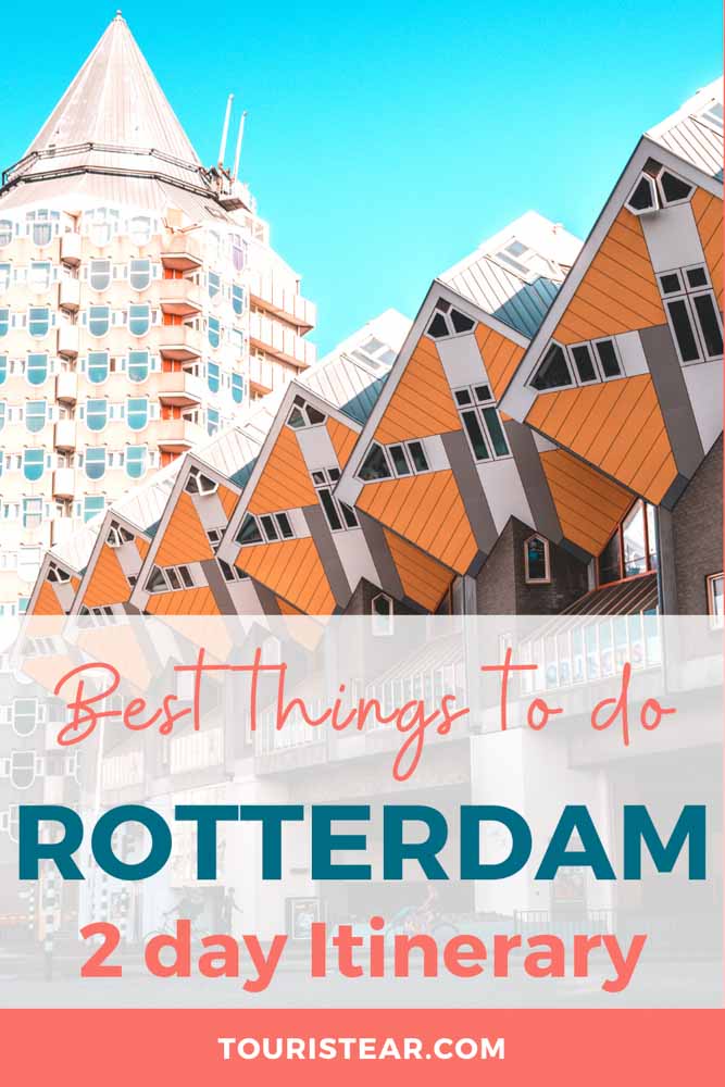 23 Best Things to Do in Rotterdam, 2day Itinerary (2023)
