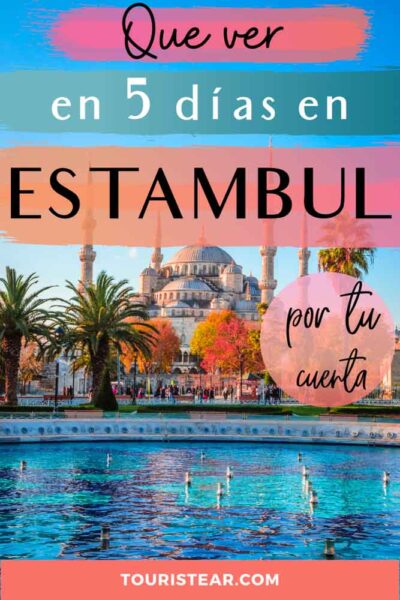 que ver en Estambul en 5 dias
