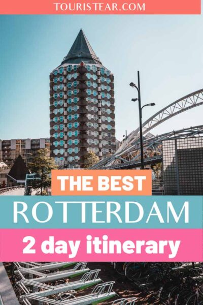 2 day itinerary Rotterdam