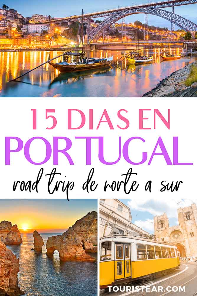 Itienrario de 15 días por Portugal de Norte a Sur
