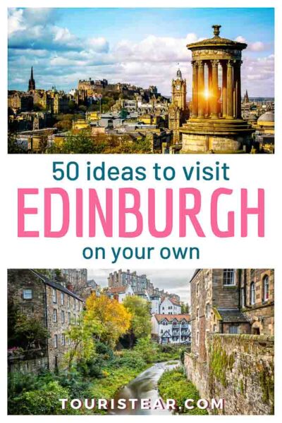 50 Ideas to visit Edinburgh on your own