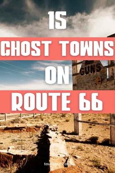Ghost Towns on US Route 66 you must visit