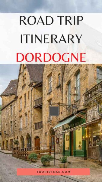 Dordogne road trip itinerary