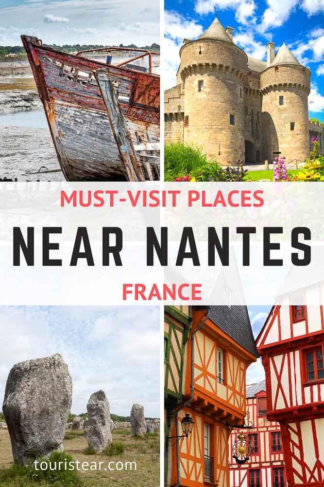 25 MustVisit Places Close to Nantes + MAP (2024)