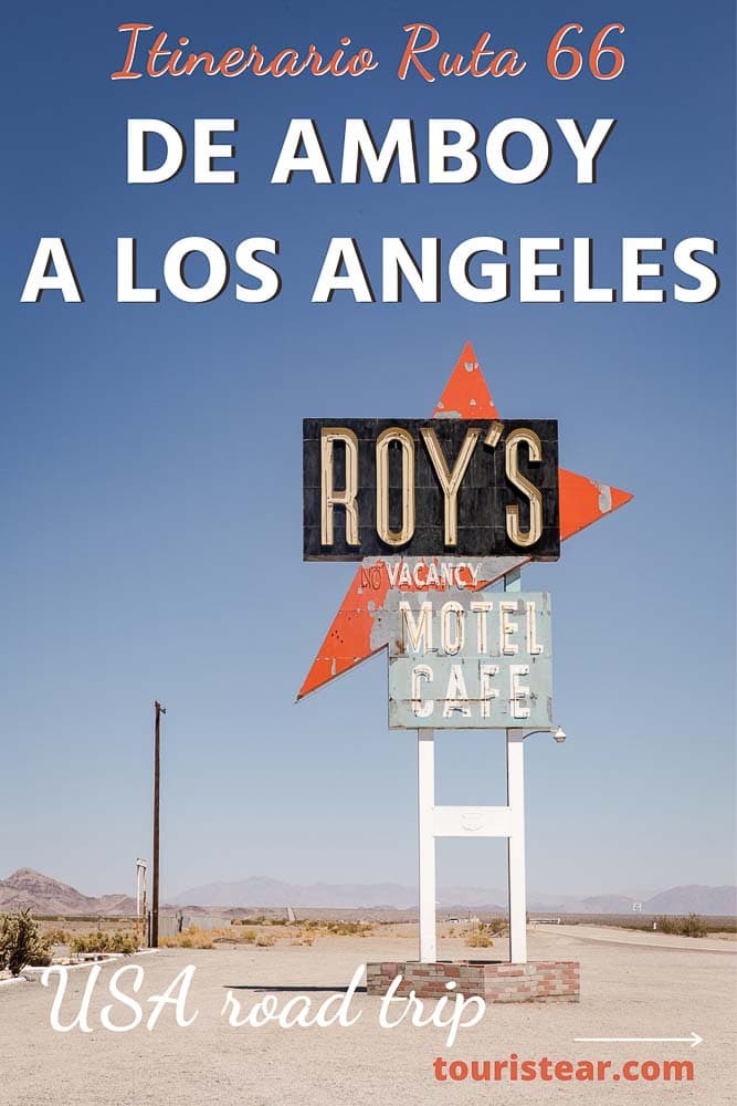 Ruta 66 itinerario de Los Angeles a Amboy California