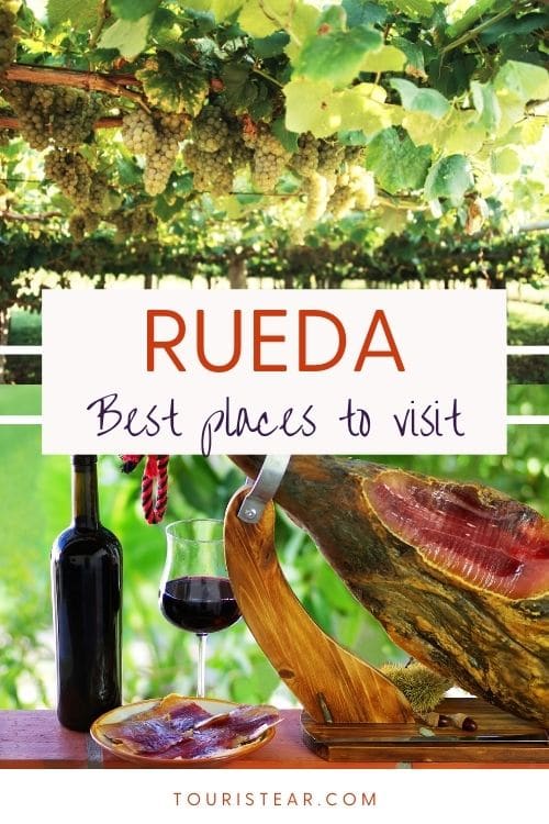 Best Things To Do in Rueda, Land of Wines