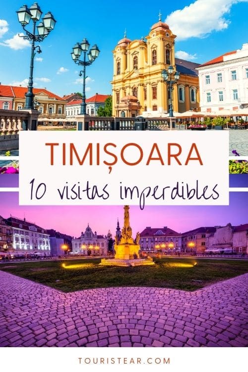 Qué ver en Timisoara, 10 visitas imperdibles