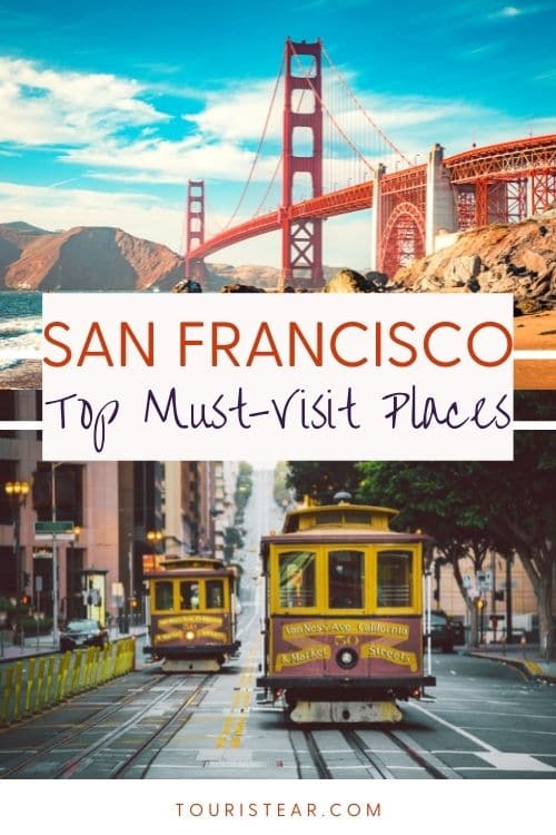 15 Must-Visit Places in San Francisco