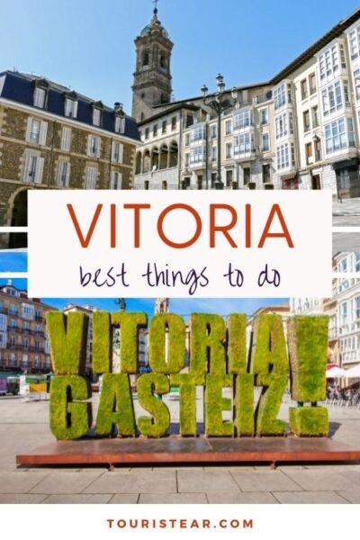 Best things to do in Vitoria Gasteiz, Spain