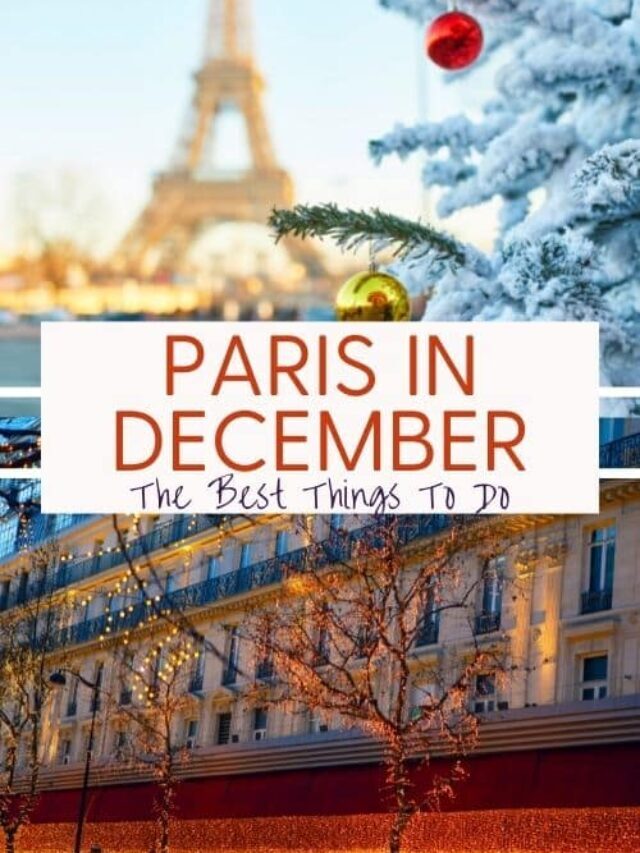 Paris in December: Best Things to Do!