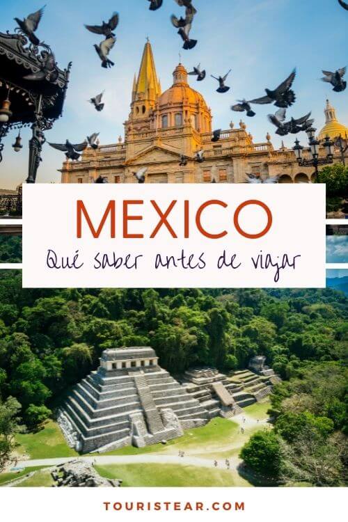 Cosas importantes que hay que saber antes de viajar a México