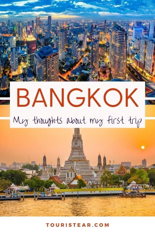 Bangkok, My Thoughts about My First Trip many Years Ago