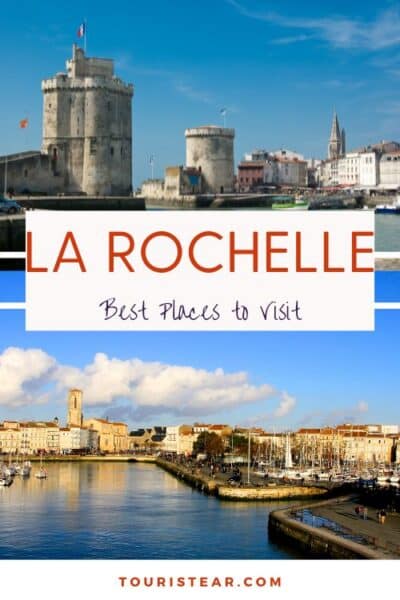 Best places to visit in la Rochelle, France