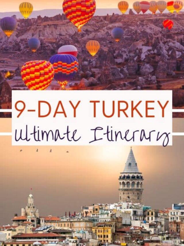 The BEST 9-Day Turkey Itinerary