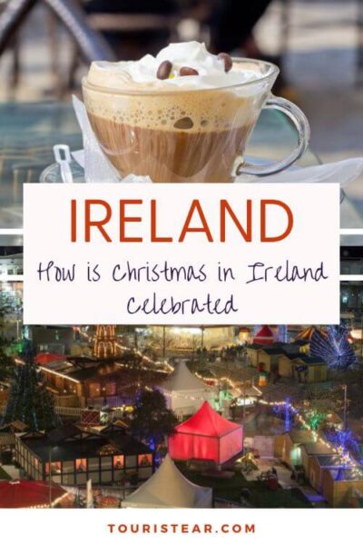 How is Christmas in Ireland Celebrated