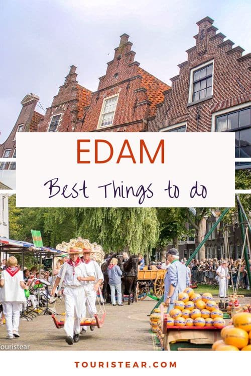 What to Do in Edam and the Cheese Market? (2026)