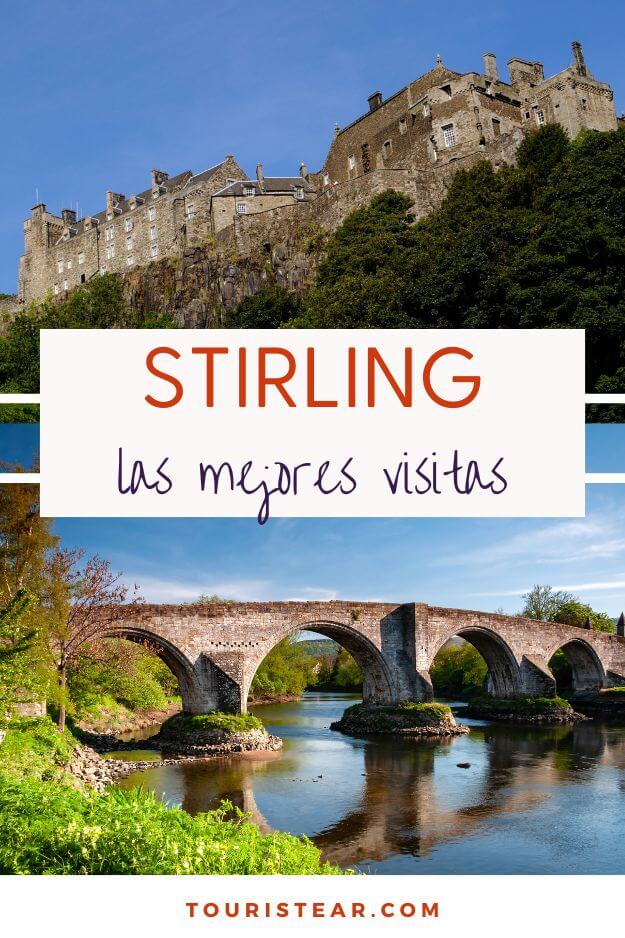 Qué ver en Stirling, Visitas Imprescindibles