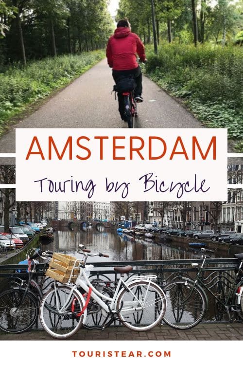 Touring Amsterdam by Bicycle: Best Tips