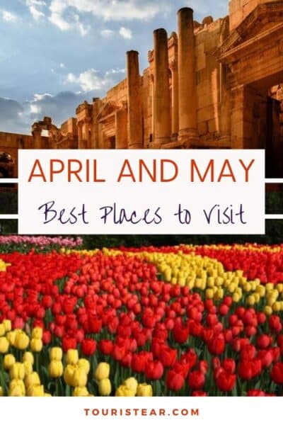 Places To Visit In April And May - Featured image 1